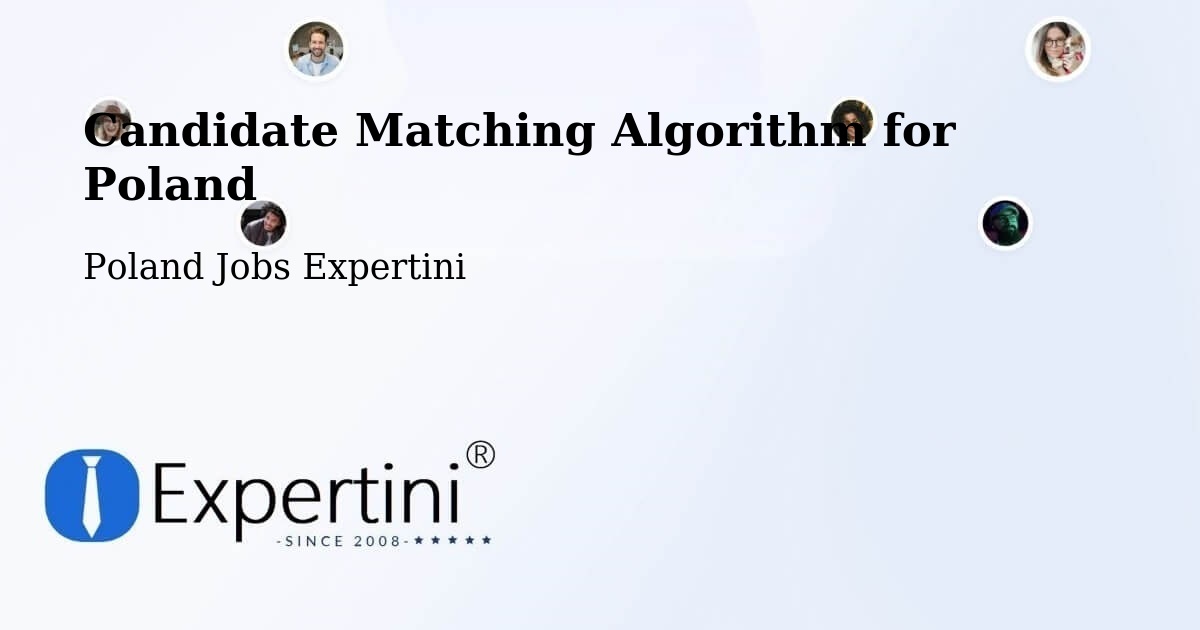 Candidate Matching Algorithm Overview – Łapy - Poland Jobs Expertini