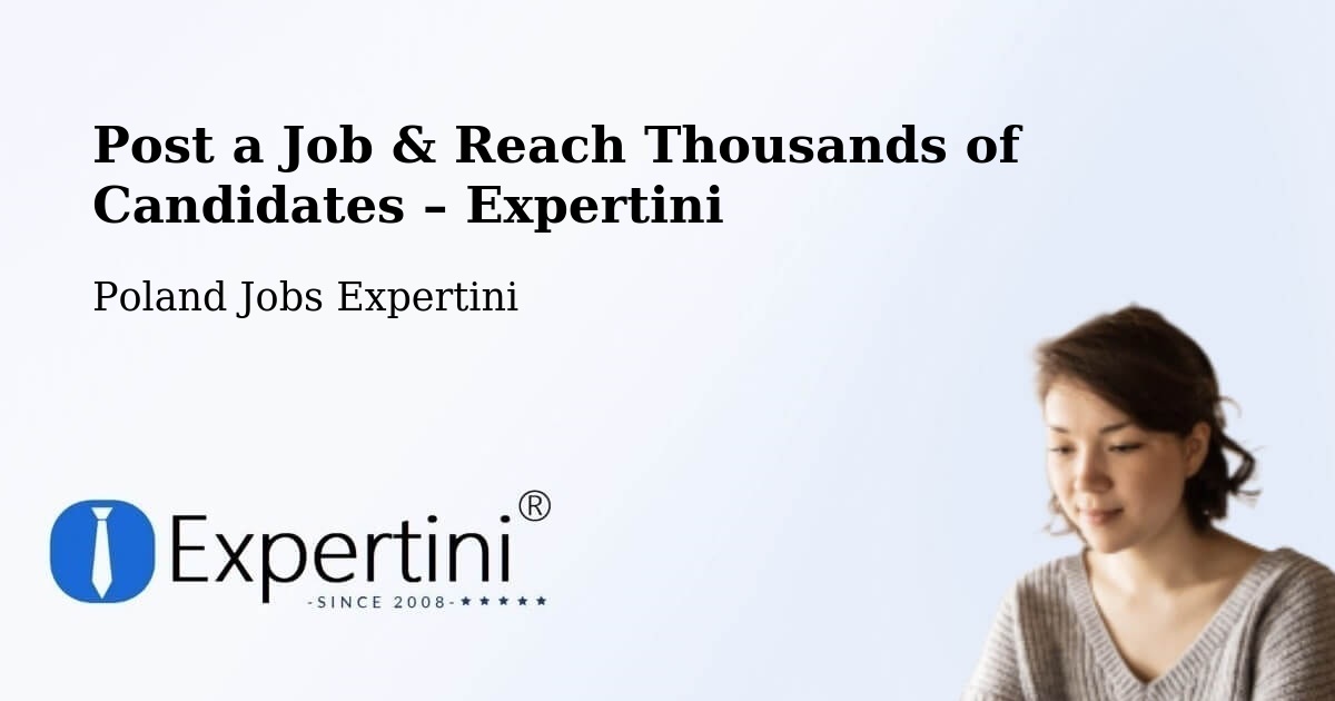 Post a Job in Łapy – Hire the Right Talent - Łapy, Poland Jobs Expertini