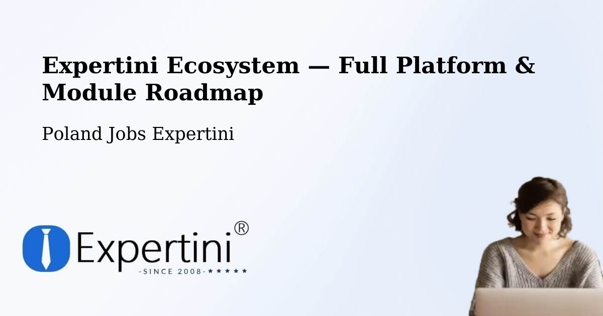 Expertini Ecosystem — Full Platform & Module Roadmap – Łapy