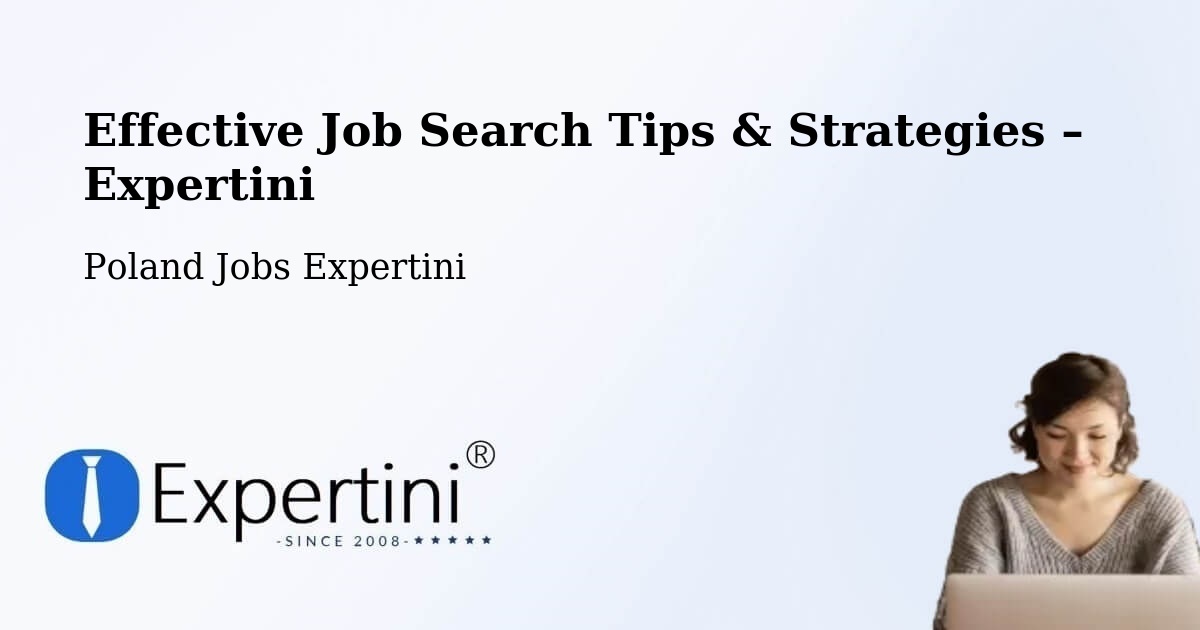Job Search Tips & Strategies for Job Seekers – Łapy - Łapy, Poland Jobs Expertini