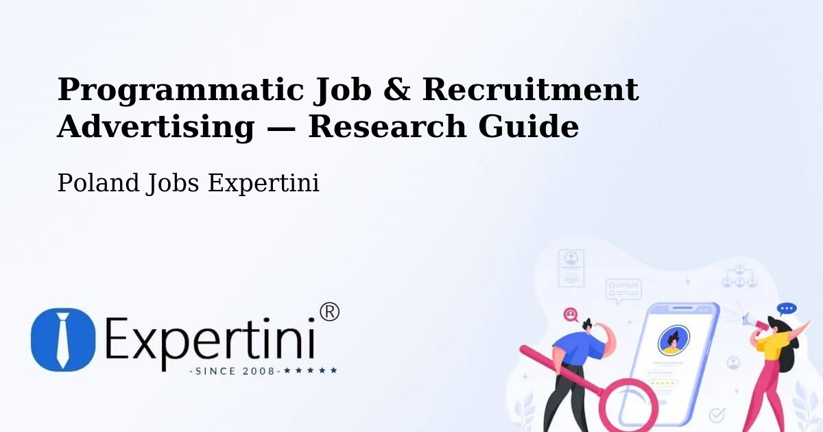 Programmatic Job & Recruitment Advertising — Research Guide – Łapy